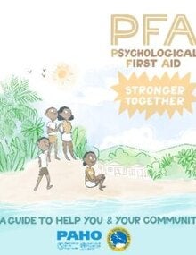 Psychological First Aid. Stronger Together. A guide to help yourself and your community