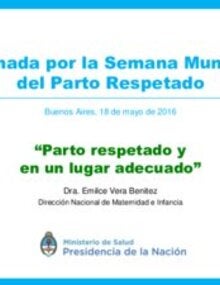 Parto respetado y en un lugar adecuado