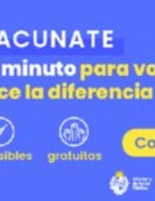 Banner 1 - VACUNATE: Un minuto para vos, hace la diferencia para todos