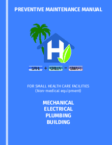 Preventive Maintenance Manual for Small Health Care Facilities (non-Medical Equipment)