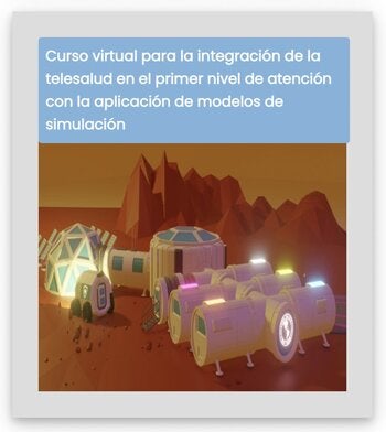 Virtual course for the integration of telehealth in the first level of care with the application of simulation models