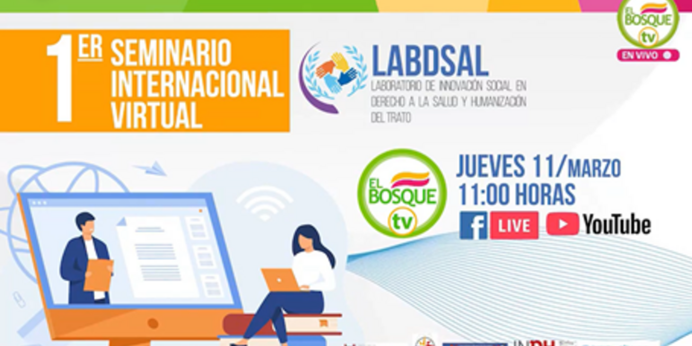 Con la presentación de experiencias y prácticas destacadas se realizó el 1° Seminario Internacional virtual “Experiencias Significativas y Prácticas Destacadas en Derecho a la Salud y Humanización del Trato en la Atención Primaria de Salud”