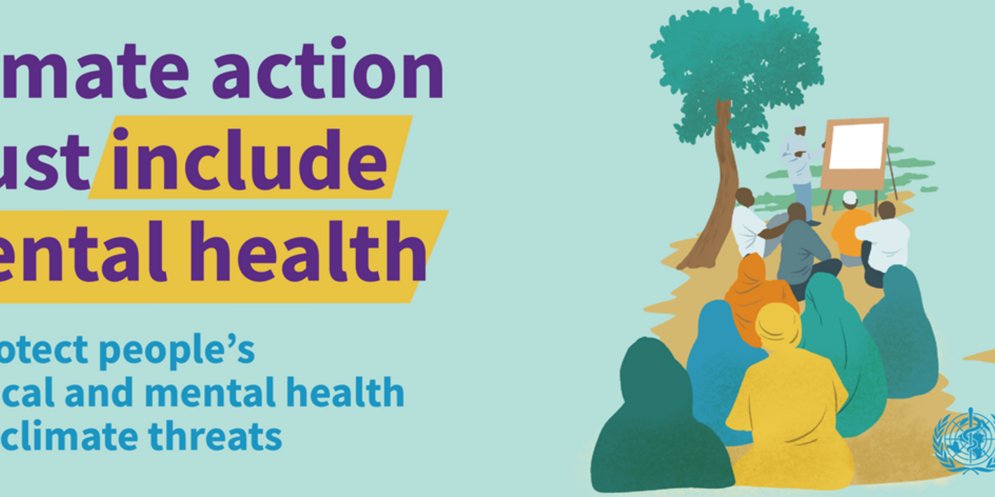 Illustration with the text "Climate action must include mental health to protect people´s physical and mental health from climate threats" on the left and an illustration of a group of people gathered under a tree listening to a man pointing to a flipchart