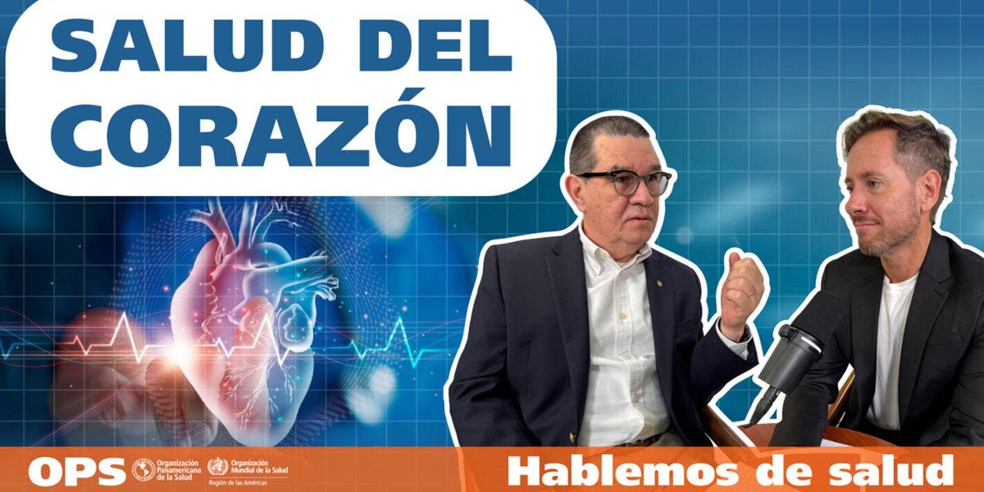 Hablemos de salud - Ep. 13: Salud del corazón