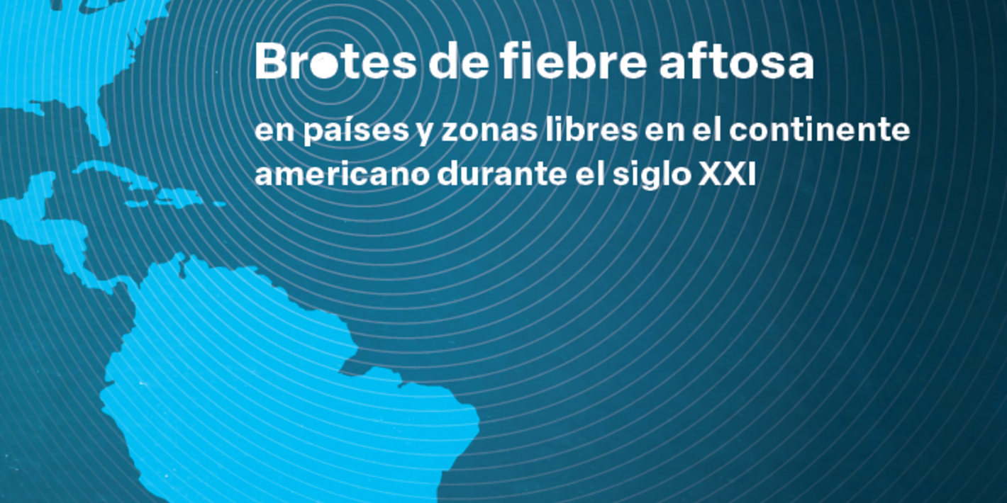 portada con el mapa de las Américas del informe con el histórico sobre los brotes de fiebre aftosa en países y zonas libres del continente americano durante el siglo XXI