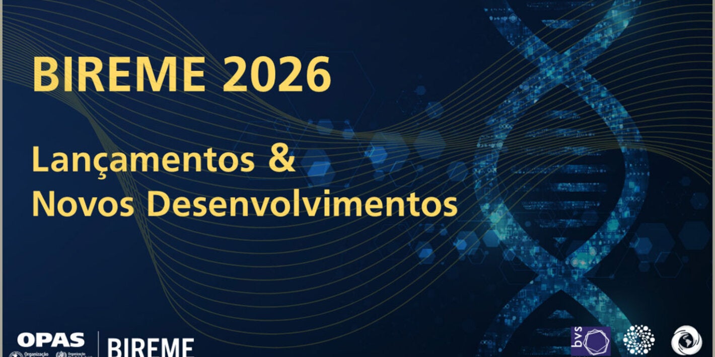 Banner da série “BIREME 2026: Lançamentos e Novos Desenvolvimentos”, com ilustração de DNA e logotipos institucionais.
