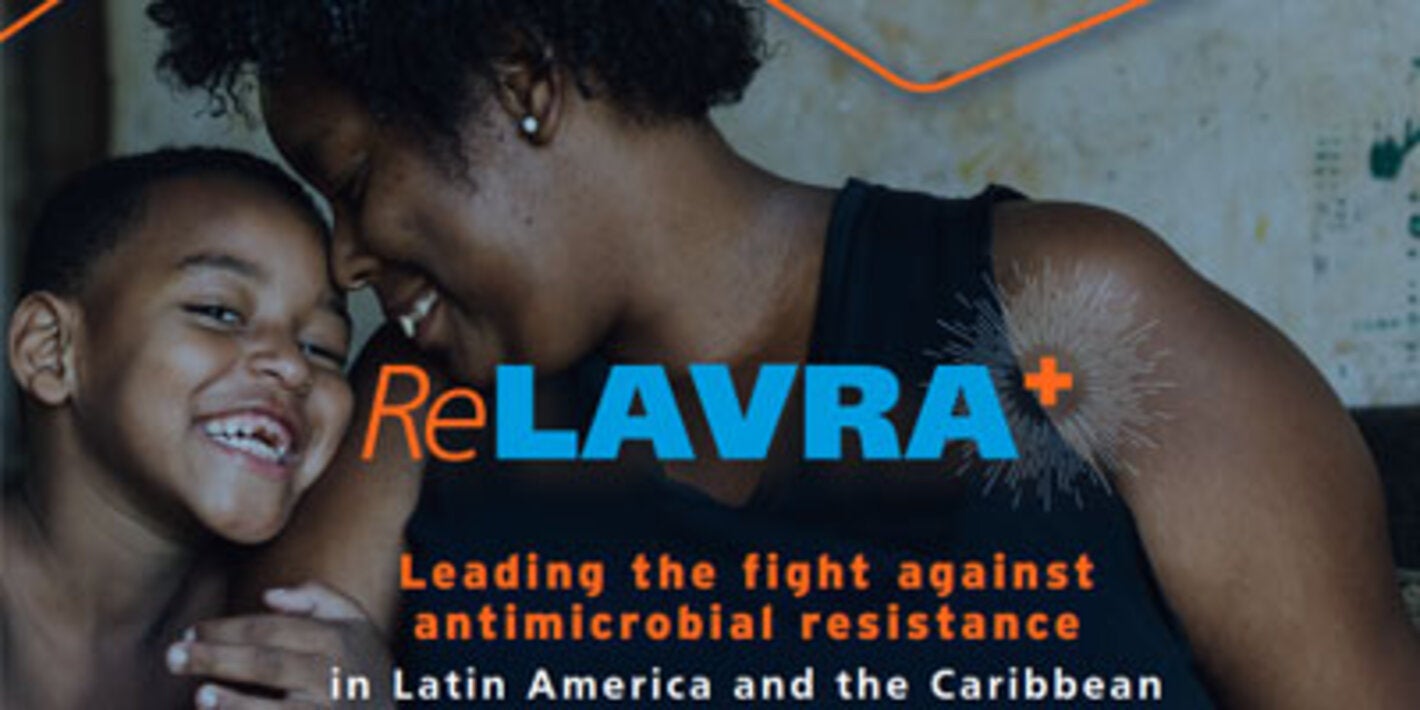 ReLAVRA+: Leading the fight against antimicrobial resistance in Latin America and the Caribbean