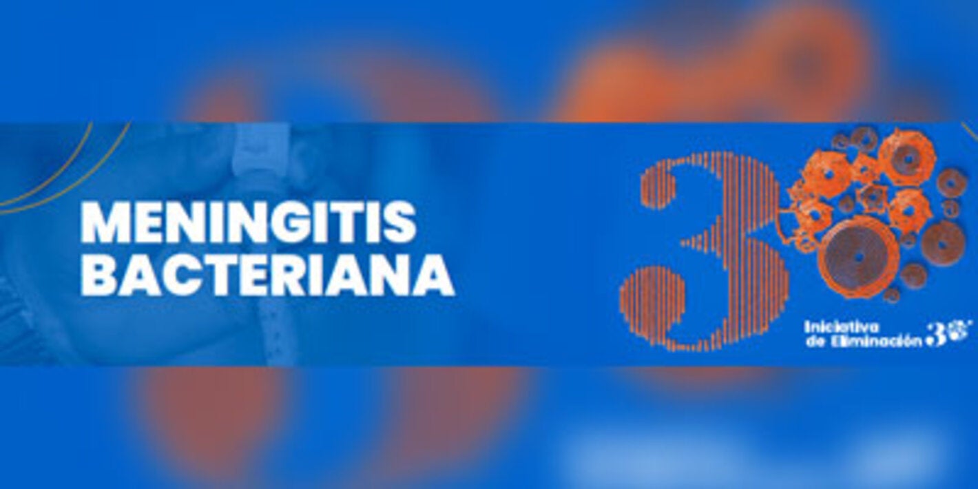 Mejores inversiones para acelerar la eliminación de enfermedades en las Américas: Meningitis bacteriana