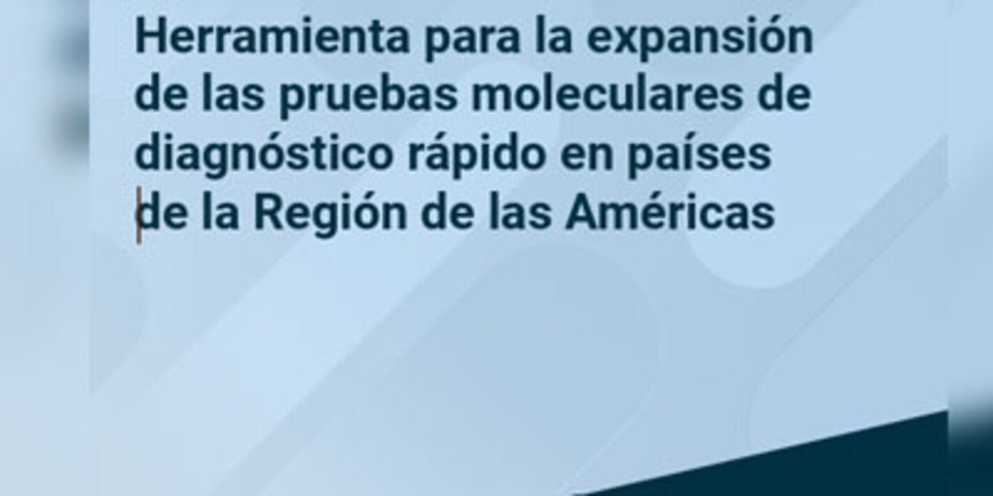 Herramienta para la expansión de las pruebas moleculares de diagnóstico rápido en países de la Región de las Américas