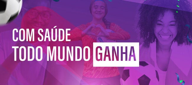 Com Saúde, Todo Mundo Ganha