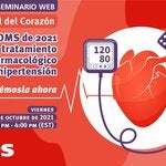 Seminario web: Guía de la OMS de 2021 para el tratamiento farmacológico de la hipertensión: ¡Implementémosla ahora!