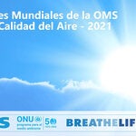 Directrices Mundiales de la OMS sobre la Calidad del Aire - 2021