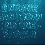 world drowning day image with text in bubbles of "anyone can drown, no one should"