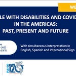 People with disabilities and COVID-19 in the Americas: Past, present and future