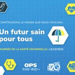 Réunion de haut niveau : Journée de la santé universelle 12.12.2022