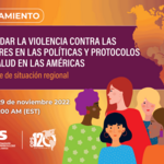 Lanzamiento del informe Abordar la Violencia contra las Mujeres en las Políticas y Protocolos de Salud en las Américas
