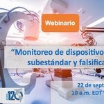 Monitoreo de dispositivos médicos subestándar y falsificados