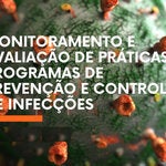  Monitoramento e avaliação de prácticas e programas de prevenção e control de infeccçõs