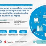 Políticas para aumentar a capacidade produtiva de vacinas e outras tecnologias de Saúde na América Latina e no Caribe: oportunidades e desafios para os países da região