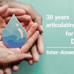 Inter-American Water Day 2022: 30 years articulating alliances for the sustainable development