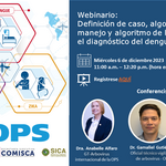Webinario: Definición de caso, algoritmo de manejo y algoritmo de laboratorio para el diagnóstico del dengue