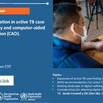 Accelerating innovation in active TB case finding. Digital X-ray and computer-aided detection (CAD)