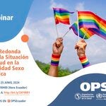 Webinario: Mesa Redonda sobre la Situación de Salud en la Diversidad Sexo Genérica