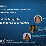Webinario "Fortaleciendo la Integridad Editorial: de la teoría a la práctica", parte de la serie sobre Buenas Prácticas en los Procesos Editoriales LILACS, el 27 de marzo a las 12h (Brasilia, GMT-3). Ponentes: Ivone Evangelista Cabral (UFRJ, Brasil), Fraidy Alonso Alzate Pamplona (Fundación Universitaria María Cano, Colombia) y Sueli Mitiko Yano Suga (BIREME/OPS/OMS). Registro: bit.ly/buenaspracticas_25_integridad_editorial.