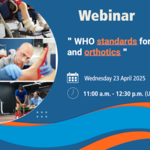 Webinar WHO standards for prosthetics and orthotics