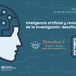 Inteligencia artificial y revisión ética de la investigación: desafíos y oportunidades