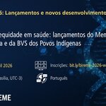 Banner do Webinário #3 da BIREME 2026 com título sobre memória e equidade em saúde, informando data (30 de abril de 2026), horário (11h UTC-3), idioma (português) e link para inscrição.  https://bit.ly/bireme-2026-webinar-03.