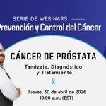Imagen de dos hombres de mediana edad de brazos cruzados, sonriendo, uno de ellos es afrodesdendiente y el otro caucásico. Al fondo, la información del webinar sobre Cáncer de próstata: tamizaje, diagnóstico y tratamiento que se realiza el 30 de abril