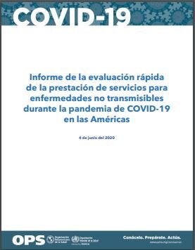 Informe de la evaluación rápida de la prestación de servicios para enfermedades no transmisibles durante la pandemia de COVID-19 en las Américas