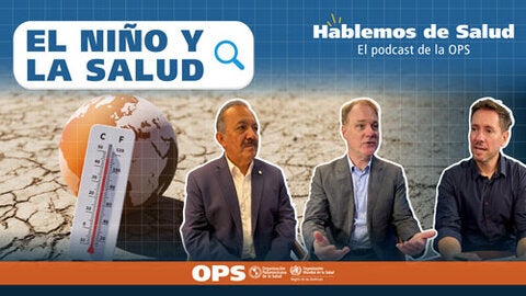 Let's Talk About Health - Ep. 33: El Niño and Health