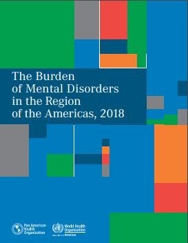 The Burden of Mental Disorders in the Region of the Americas, 2018