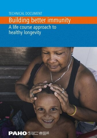 Building better immunity: A life course approach to healthy longevity