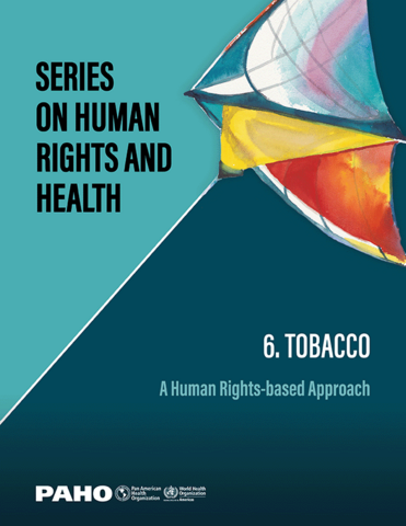 Serie Derechos Humanos y Salud. 6. Tabaco: un enfoque basado en los derechos humanos