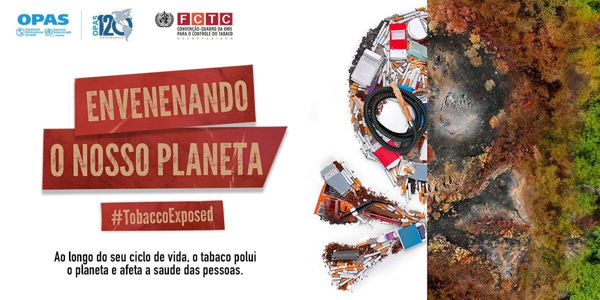 Banner do Dia Mundial Sem Tabaco, com o slogan "Envenenando nosso planeta" e a ilustração de duas tíbias e uma caveira composta por imagens de resíduos de produtos do tabaco à esquerda e uma floresta queimada à direita.  Fotografia de um peixe morto cercado por pontas de cigarro e maços, na areia de uma praia