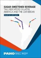 Sugar-sweetened Beverage Tax Indicators in Latin America and the Caribbean