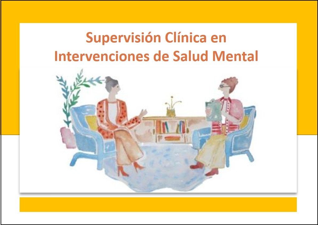 Supervisión Clínica en Intervenciones de Salud Mental
