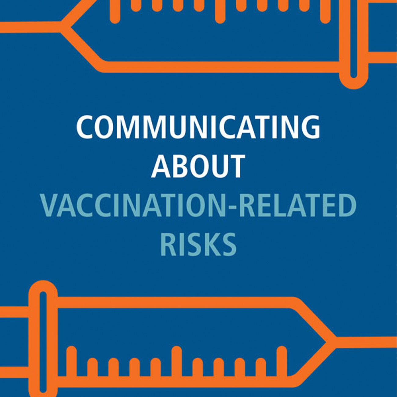 Comunicando sobre los riesgos relacionados con la vacunación