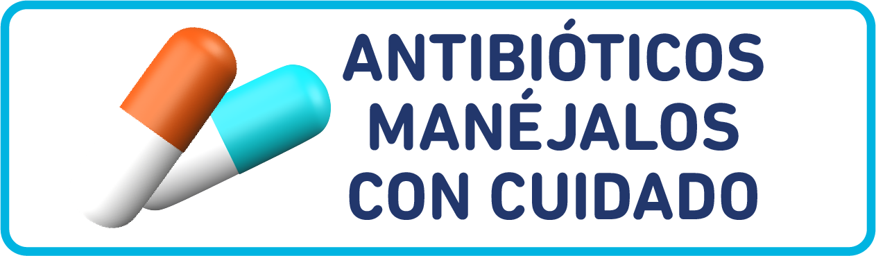 Antibióticos Manéjalos con Cuidado