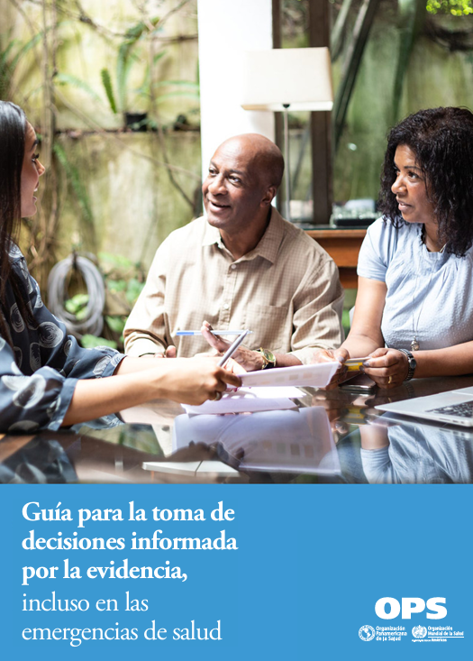 Guía para la toma de decisiones informada por la evidencia, incluso en las emergencias de salud