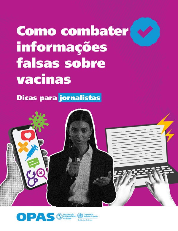 Como combater informações falsas sobre vacinas. Dicas para jornalistas