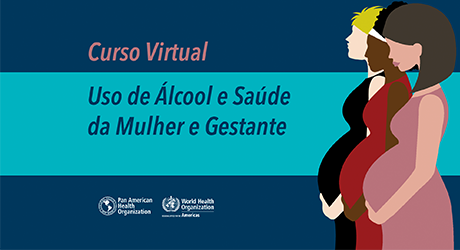 Uso de Álcool e Saúde da Mulher e Gestante