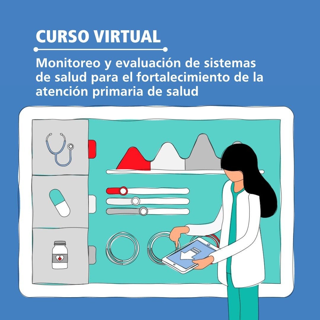 Acceso al curso Monitoreo y evaluación de sistemas de salud para el fortalecimiento de la APS 