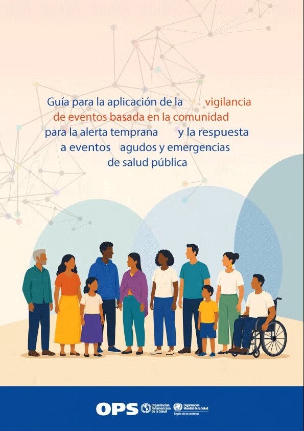 Portada "Guía para la aplicación de la vigilancia de eventos basada en la comunidad para la alerta temprana y respuesta a eventos agudos y emergencias de salud pública". Imagen con ilustración de diferentes grupos poblacionales