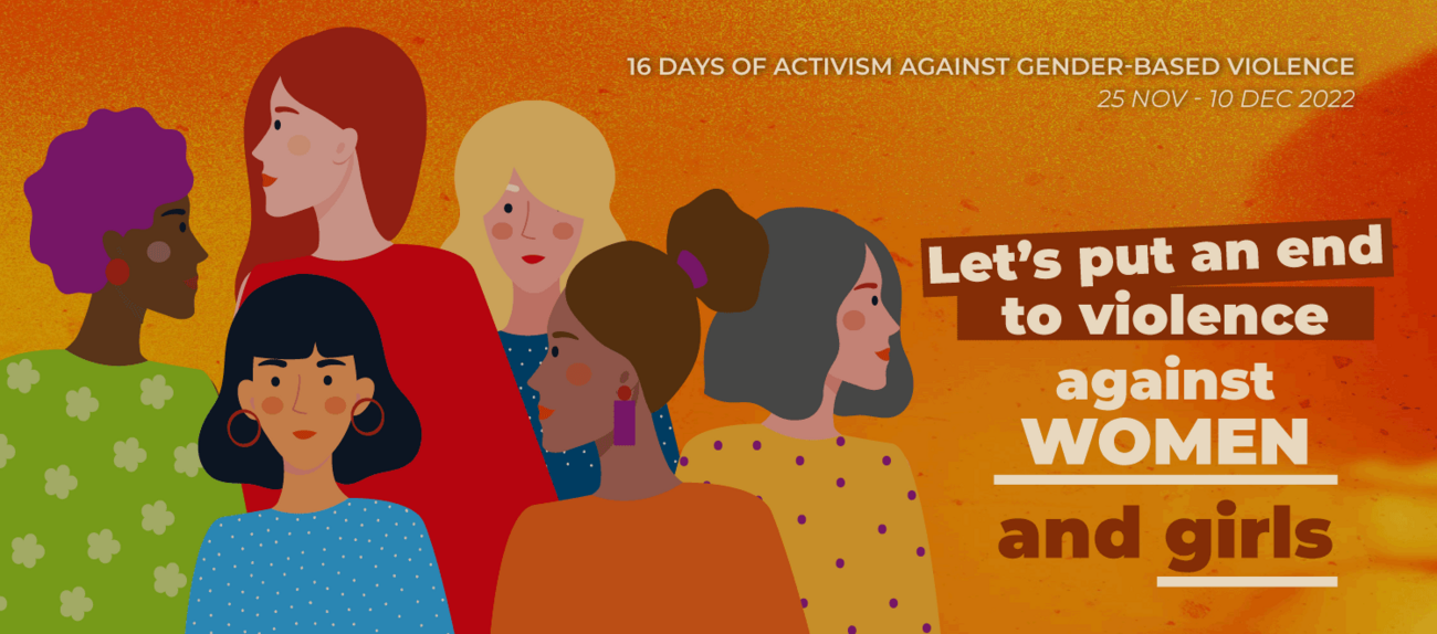 International Day for the Elimination of Violence Against Women - 16 Days of Activism against Gender-Based Violence