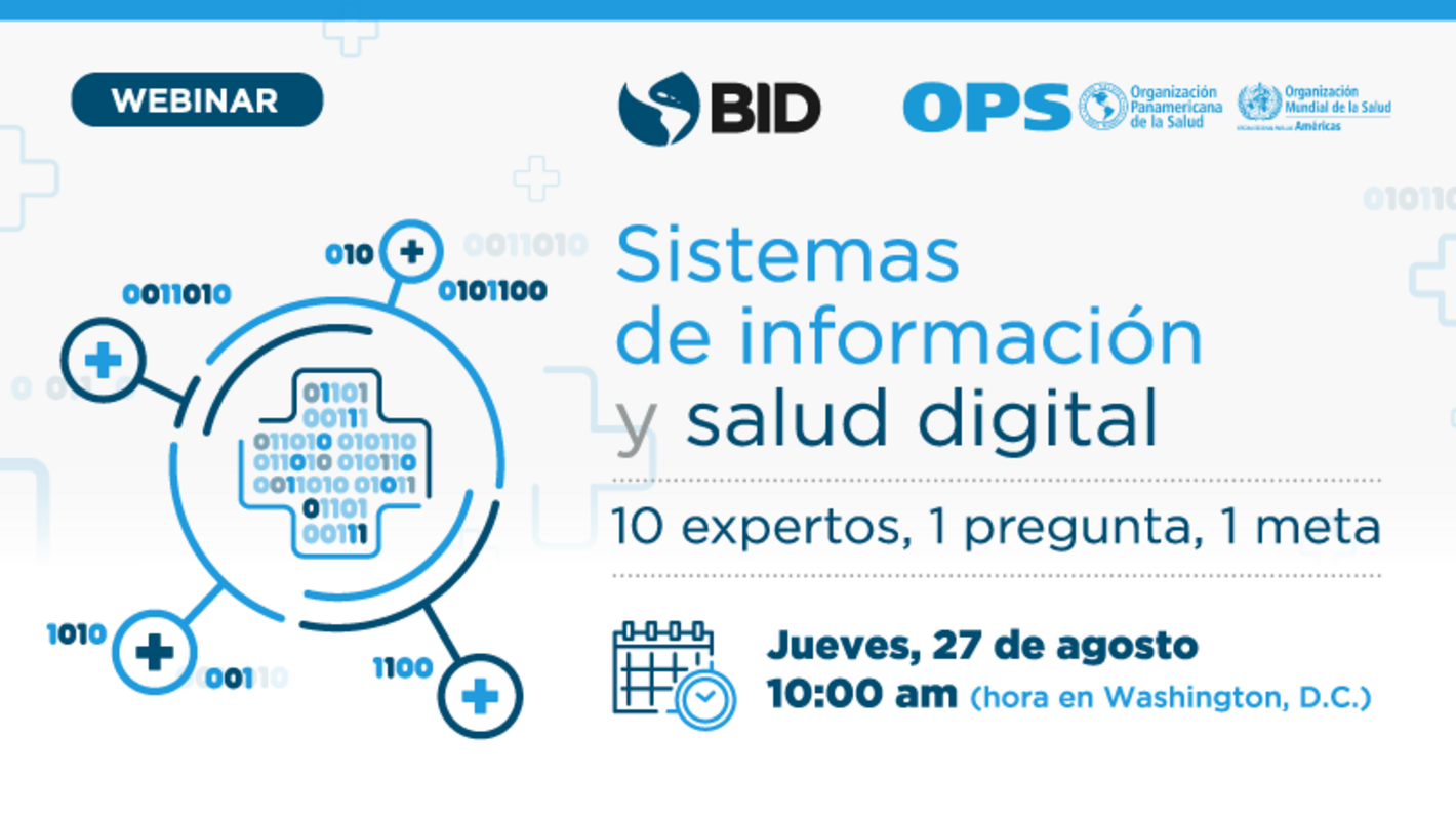 Sistemas de información y salud digital. 10 expertos, 1 pregunta, 1 meta -  OPS/OMS | Organización Panamericana de la Salud, image size:1420x800