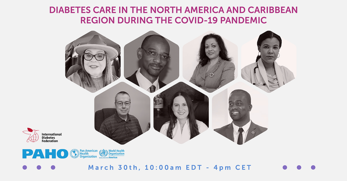 Card showing the photos of the speakers to the webinar Diabetes Care during the COVID-19 era in the IDF North American and Caribbean (NAC) region 